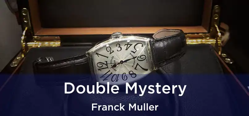  Double Mystery Franck Muller