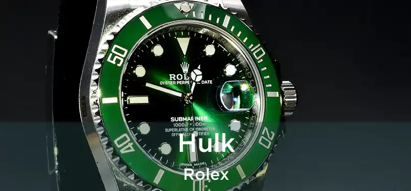  Hulk Rolex