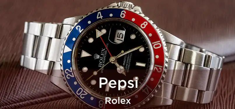  Pepsi Rolex