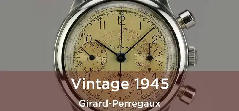  Vintage 1945 Girard-Perregaux